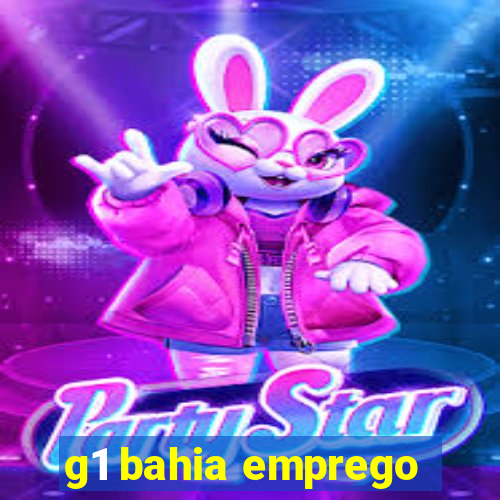 g1 bahia emprego